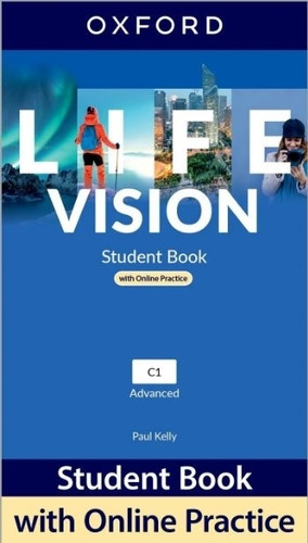 Life Vision Advanced - Student's Book With Online Practice, de Kelly, Paul. Editorial Oxford University Press, tapa blanda en inglés internacional