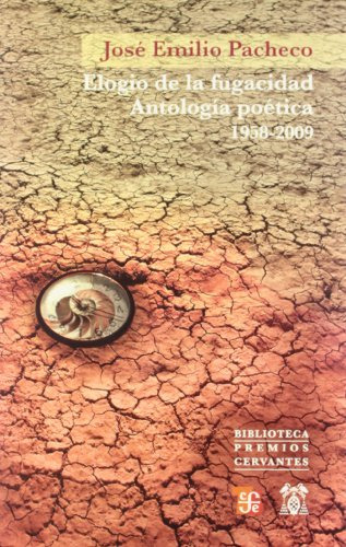 Libro Elogio De La Fugacidad Antologia Poetica  De Pacheco J