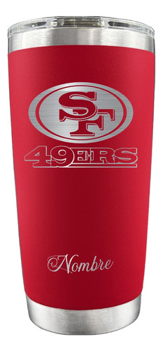 Vaso Térmico Termo 20 Oz 49s San Francisco G. Láser Niners 