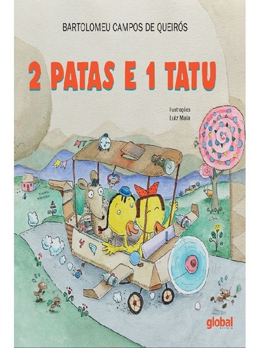 2 Patas E 1 Tatu: 2 Patas E 1 Tatu, De Queirós, Bartolomeu Campos De. Editora Global Pocket, Capa Mole, Edição 2 Em Português