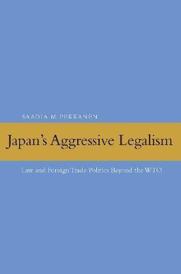 Libro Japan's Aggressive Legalism - Saadia M. Pekkanen