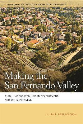 Libro Making The San Fernando Valley : Rural Landscapes, ...