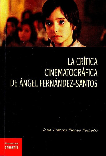 Libro La Crã­tica Cinematogrã¡fica De Ãngel Fernã¡ndez-s...