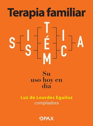 Libro Terapia Familiar Sistémica. Su Uso Hoy En Día Original