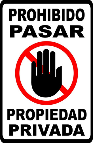 Cartel Prohibido Pasar Prop Privada Pvc Más Vinilo 40x30 Cm.