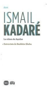 Colera De Aquiles,la - Ismail Kadaré