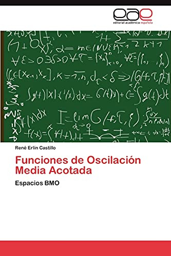 Libro Funciones De Oscilación Media Acotada: Espacios Bmo (