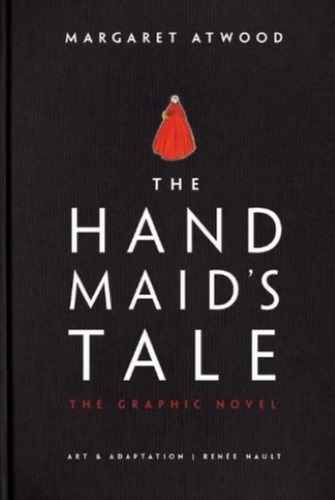 The Handmanid's Tale -  The Graphic Novel - Atwood