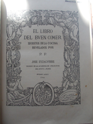 El Libro Del Buen Comer J. Eyzaguirre 546 Pag. Año  1946 1/5