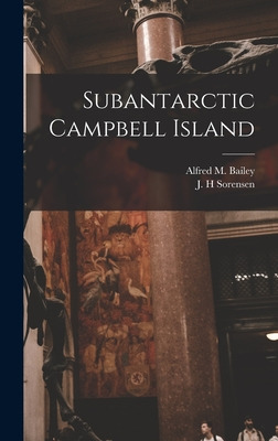 Libro Subantarctic Campbell Island - Bailey, Alfred M. (a...