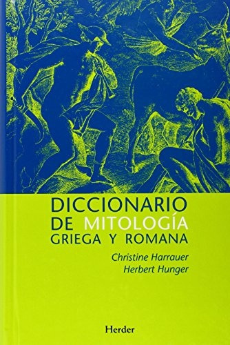 Diccionario De Mitología Griega Y Romana - Christine Harraue