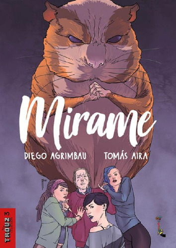 Mirame, De Diego Agrimbau. Editorial Primavera Revolver, Ta