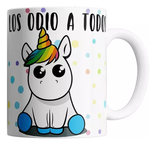 Taza Pony Los Odio A Todos (cerámica Importada)