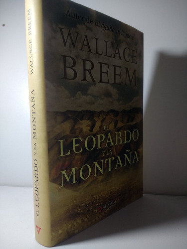 El Leopardo Y La Montaña - Wallace Breem 