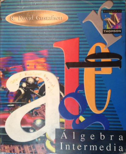 Libro Álgebra Intermedia, R. D. Gustafson, Ed. Thomson