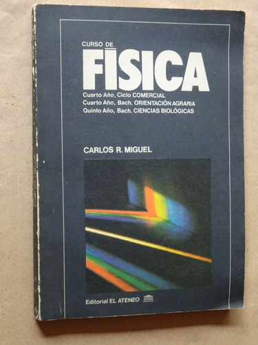 Carlos Miguel.curso De Física.iv.acústica.óptica.magnetismo/