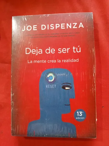 Deja De Ser Tu - Joe Dispenza