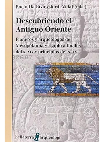 Descubriendo El Antiguo Oriente - Riva Rocio Da - #w