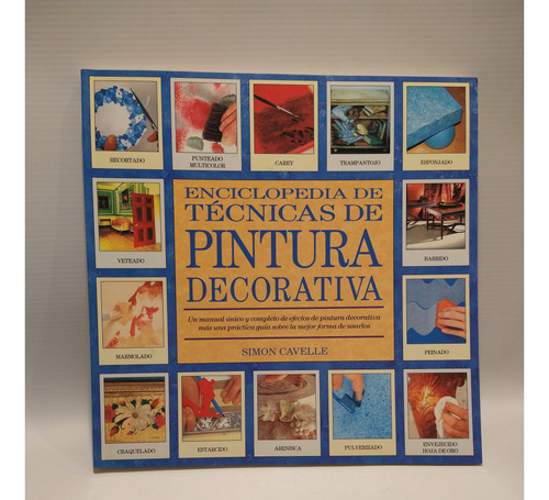 Enciclopedia Tecnicas De Pintura Decorativa Cavelle La Isla