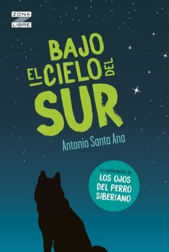 Bajo El Cielo Del Sur - Zona Libre