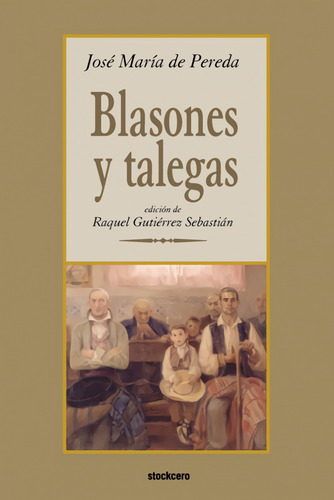 Blasones Y Talegas  -  De Pereda, Jose, M