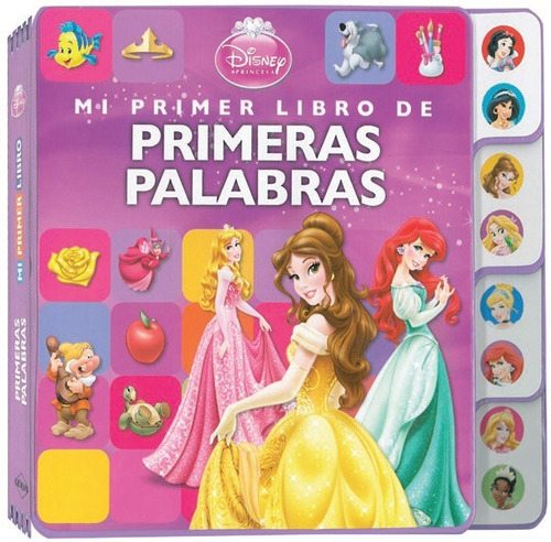 Mi Primer Libro De Primeras Palabras Disney Princesas