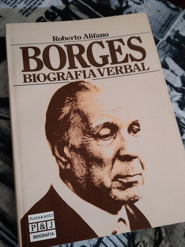 Borges Biografia Verbal Roberto Alifano (Usado)