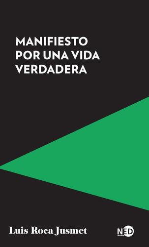 Libro Manifiesto Por Una Vida Verdadera - Roca Jusmet,luis