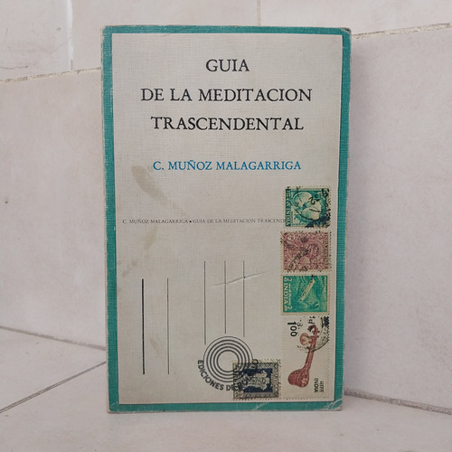 Guía De La Meditación Trascendental. Muñoz Malagarriga