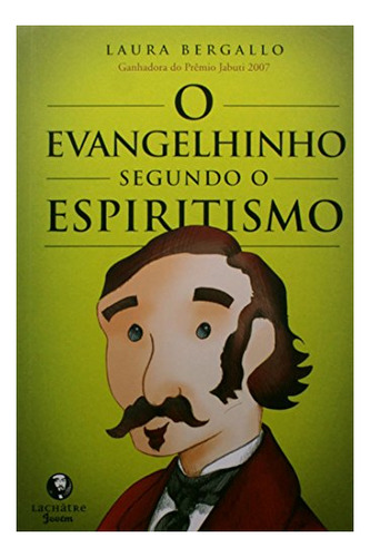 Evangelhinho Segundo O Espiritismo,o