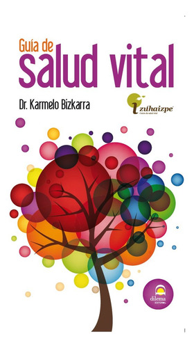 Guia De Salud Vital - Bizkarra Maiztegi, Karmelo