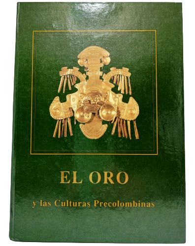 El Oro - Culturas Precolombinas - 1992 - Carl Langebaek 