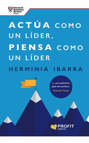 Libro: Actúa Como Un Líder, Piensa Como Un Líder. Ibarra, He