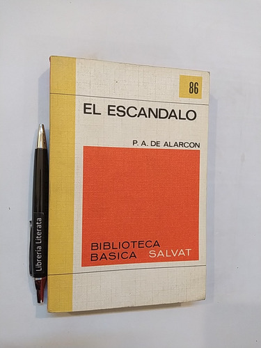 El Escándalo P A De Alarcón Ed. Salvat Biblioteca Básica 270