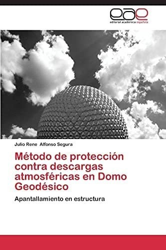 Libro: Método Protección Contra Descargas Atmosféricas&..