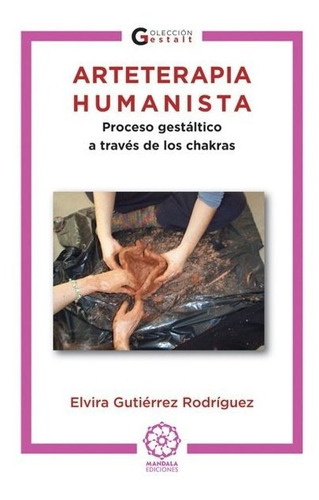 Arteterapia Humanista - Gutierrez Rodriguez, Elvira