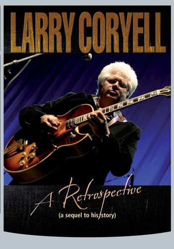 **larry Coryell** **a Retrospective**   2 Dvds Importados**