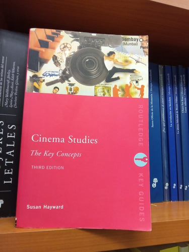 Cinema Studies. The Key Concepts. Third Edition