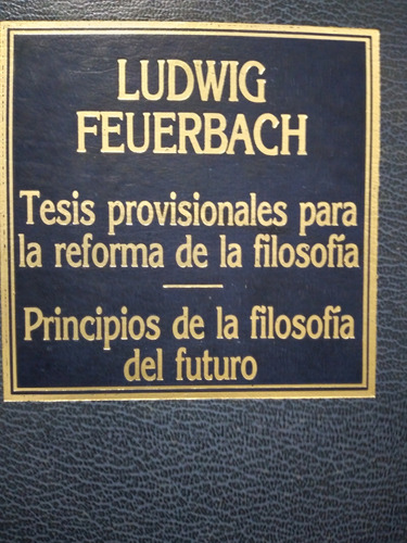 Tesis Provisionales P/la Reforma D La Filosofía Feuerbach ]