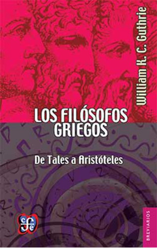 Filosofos Griegos, Los - William Keith Chamber Guthrie