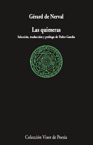 Las Quimeras Y Otros Poemas - Gerard De Nerval