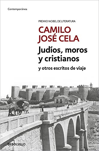 Judíos, Moros Y Cristianos Y Otros Escritos De Viaje