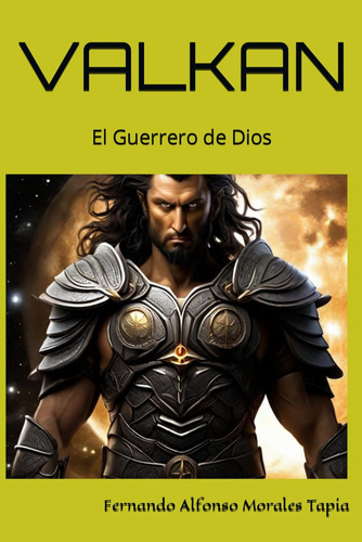 Libro: Valkan: El Guerrero De Dios (spanish Edition)