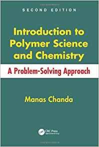 Introduction To Polymer Science And Chemistry A Problemsolvi