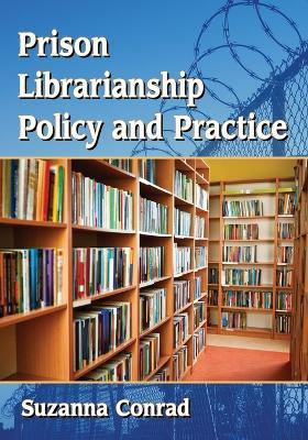 Prison Librarianship Policy And Practice