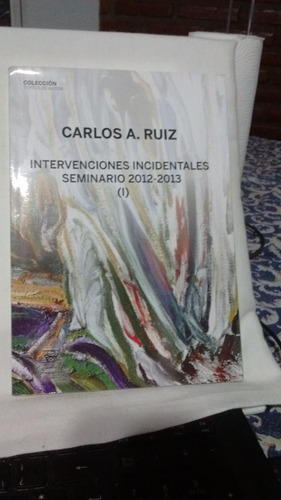 Intervenciones Incidentales Seminario 2012-13 (1) C.ruiz Ef