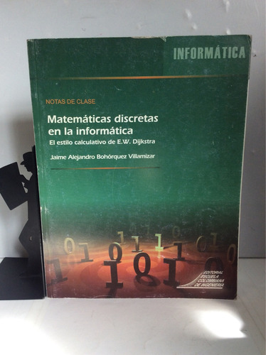 Matemáticas Discretas En La Informática, Jaime A. Bohórquez