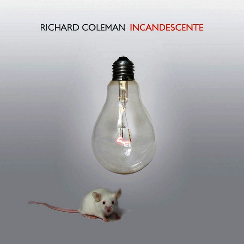 Cd - Incandescente - Richard Coleman