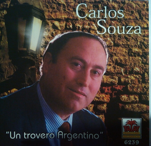 Cd Carlos Souza  Un Trovero Argentino 