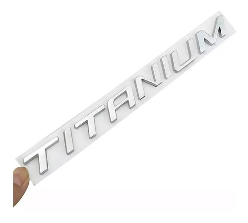 Logo Emblema Titanium Para Ford Fiesta Edge Etc 19.8x1.7cm